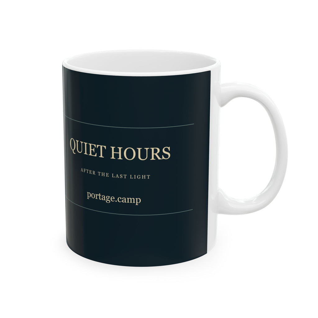 Quiet Hours Ceramic Mug, handle on the right, with Quiet Hours, After the Last Light and portage.camp. Digital product mockup.