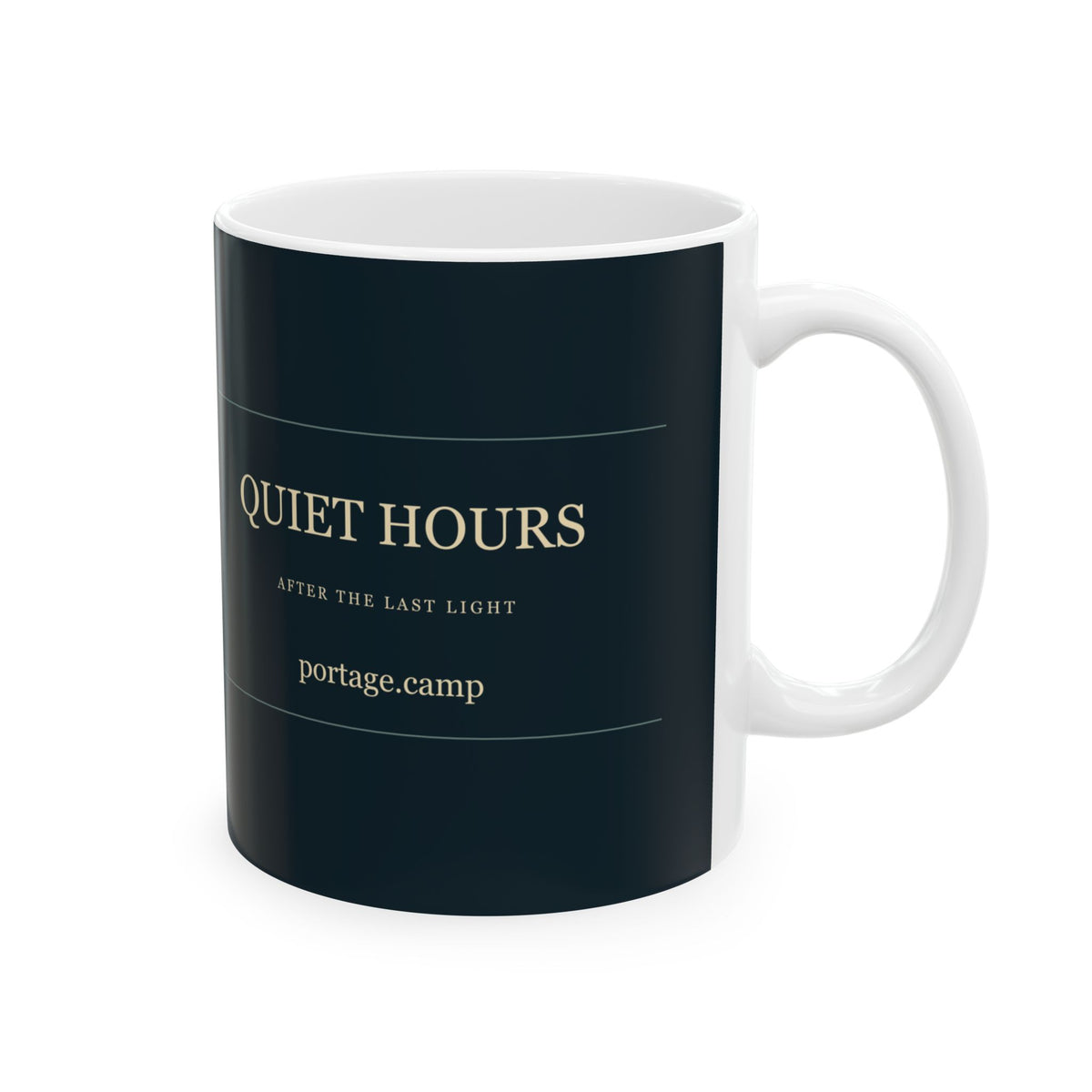 Quiet Hours Ceramic Mug, handle on the right, with Quiet Hours, After the Last Light and portage.camp. Digital product mockup.